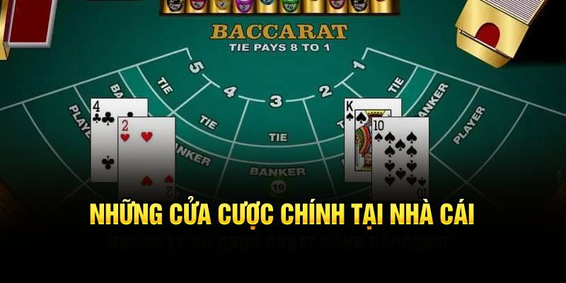 Những cửa cược chính tại nhà cái